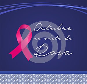 Octubre se Viste de Rosa, October Wears Pink Spanish text, Breast Cancer Awareness Month photo