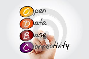 ODBC Open Database Connectivity - standard application programming interface for accessing database management systems, acronym