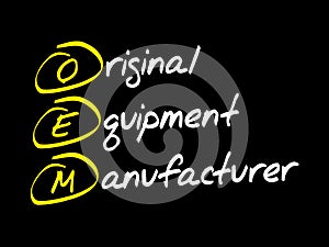 OEM - Original Equipment Manufacturer