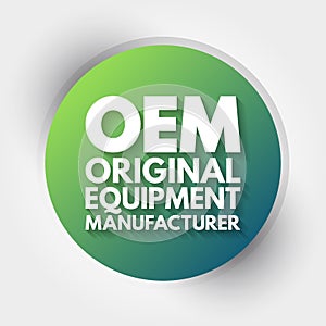 OEM - Original Equipment Manufacturer acronym, business concept background