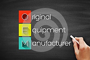 OEM - Original Equipment Manufacturer acronym, business concept background on blackboard