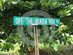 Off The Beaten Path Road sign photo