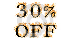 30% Off fire text effect white isolated background