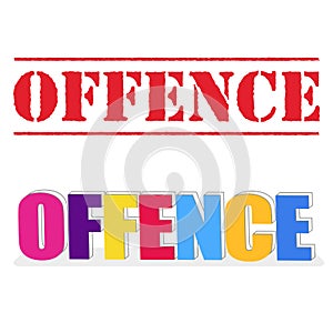Offence. banner with grunge text colored. Vector photo