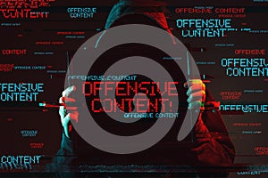 Offensive content concept with faceless hooded male person