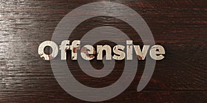 Offensive - grungy wooden headline on Maple - 3D rendered royalty free stock image