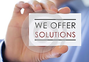 We offer solutions