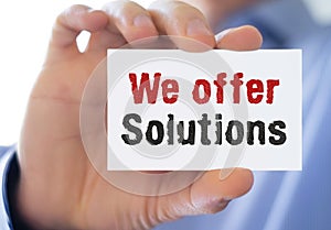 We offer solutions