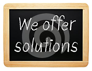We offer solutions sign