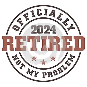 Officially Retired 2024, Retirement Vector And Clip Art photo