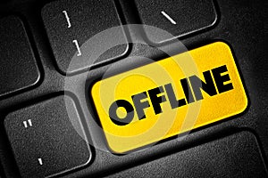 Offline - means that the device and its user are disconnected from the global internet, text concept button on keyboard