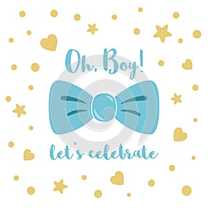 Oh boy cute baby shower invitation with blue bow tie butterfly. Boy birthday invitation Vector