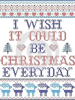 Oh I wish it could be Christmas everyday Scandinavian pattern inspired by Nordic culture festive winter in cross stitch wi