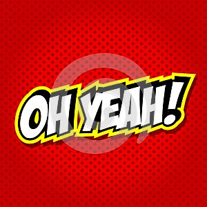 OH YEAH! Comic Speech Bubble, Cartoon