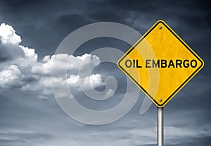 Oil Embargo - Road sign warning