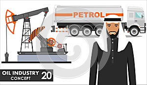 Oil industry concept. Detailed illustration of gasoline truck, oil pump and arab muslim businessman in flat style on