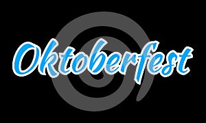 Oktoberfest banner. Beer festival lettering typography. Oktoberfest logo, flyer, sticker design element. Vector illustration.