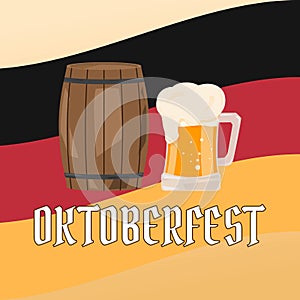 OKTOBERFEST beer festival. Wooden barrel and glasses of beer on background the flag of Germany.