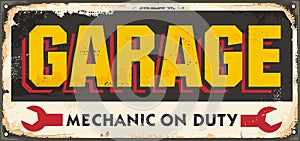 Old garage sign. Mechanic on duty, car and vehicles service and repair advertisement. Vector garage vintage poster decoration.