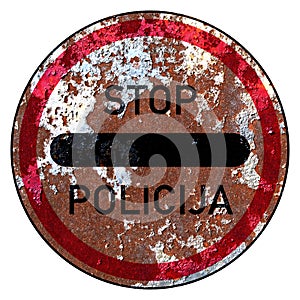 Old grunge EU road sign Checkpoints police - Latvia, Latvian, Stop, Policija