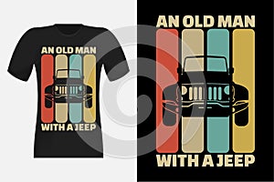 Old Man With Jeep Silhouette Vintage Retro T-Shirt Design