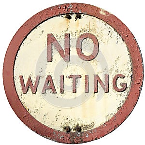 Old No Waiting Sign