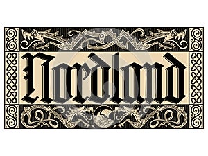 Old Norse design. Nordland lettering in gothic style and wicker frame in Celtic Scandinavian style