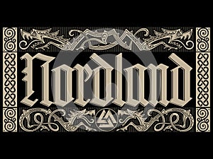 Old Norse design. Nordland lettering in gothic style and wicker frame in Celtic Scandinavian style