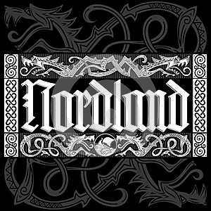 Old Norse design. Nordland lettering in gothic style and wicker frame in Celtic Scandinavian style