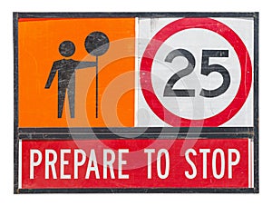 Old prepare to stop traffic sign