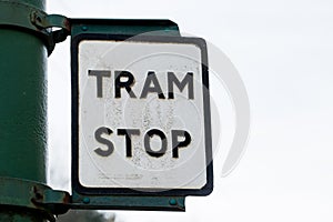 Old retro vintage rusty Tram Stop sign