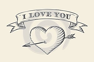 Old ribbon with message I love you, heart and arrow in vintage style engraving on a beige background. Greeting card for