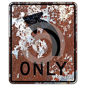 Old rusty American road sign - Left turn only