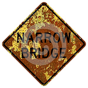 Old rusty American road sign - Narrow Bridge
