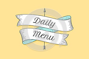 Old school vintage ribbon with text Daily menu
