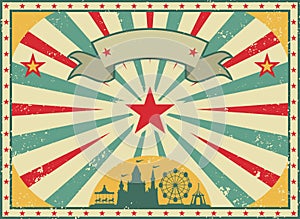 Old shabby American circus billboard in retro style. Vintage advertising poster with rays and aged background and ribbon