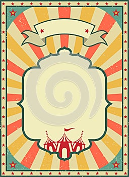 Old shabby American circus billboard in retro style. Vintage advertising poster with rays and aged background and ribbon