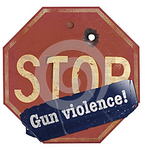 An old stop sign with a bullet hole has a bumper sticker that reads: â€œGun violenceâ€