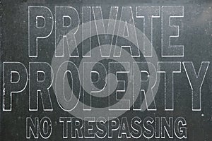 Old vintage private property no trespassing sign