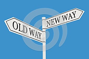 Old Way and New Way , Life change conceptual image , decision change
