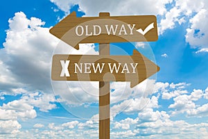 Old Way and New Way signs, Life change conceptual image