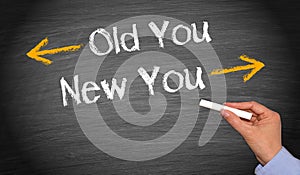 Old You and New You - female hand writing text