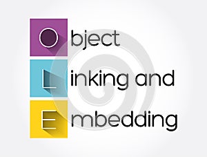 OLE - Object Linking and Embedding acronym, technology concept background