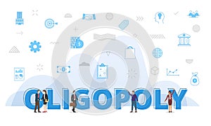 Oligopoly concept with big words and people surrounded by related icon with blue color style