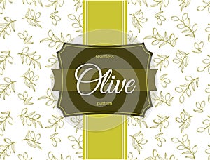 Olive seamless pattern. For Label or box design template,