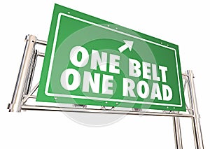 One Belt Road China Silk Trade Route Freeway Sign 3d Illustration