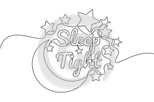 One continuous line drawing of motivational and inspirational lettering typography quote - Sleep Tight. Calligraphic design for