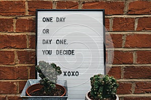 One day or day one motivational quote
