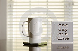 One day at a time coffee and tea inspiration