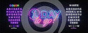 One Day to go neon banner vector design template. One Day Sale light banner, design element, night bright advertising